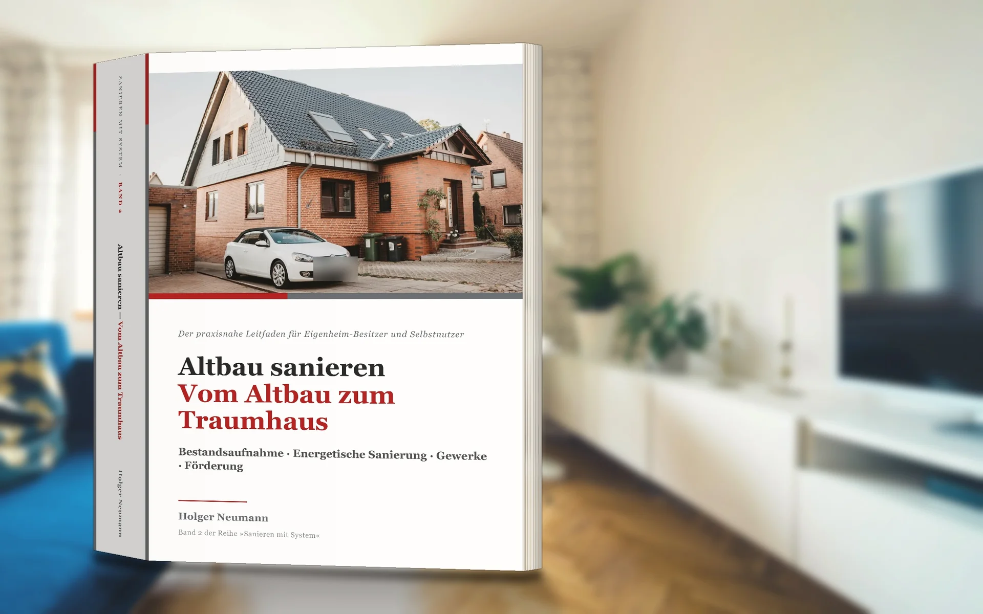 Fachbuch „Sanieren mit System“ Band 2 fürs Eigenheim im Wohnzimmer